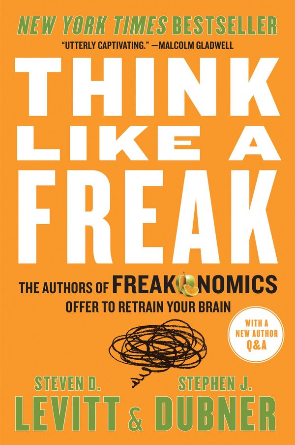 Cover Art for 9780062218360, Think Like a Freak by Steven D. Levitt, Stephen J. Dubner