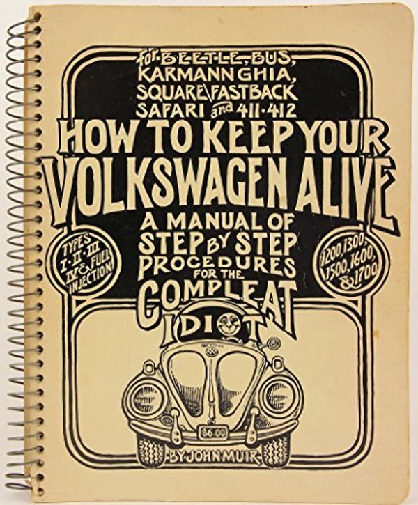 Cover Art for 9780912528335, How to Keep Your Volkswagen Alive by John Muir