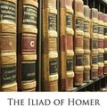 Cover Art for 9781147616255, The Iliad of Homer by Homer, Robert Porter Keep