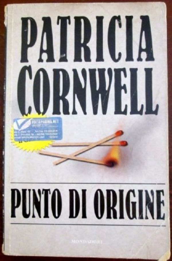 Cover Art for 9788804458593, Punto di origine Cornwell, Patricia D. and Biavasco, A. by Cornwell Patricia