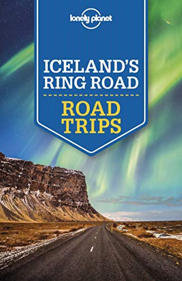 Cover Art for B07NZ3MFXQ, Lonely Planet Iceland's Ring Road (Travel Guide) by Lonely Planet, Alexis Averbuck, Carolyn Bain, Belinda Dixon, Jade Bremner, Clifton Wilkinson