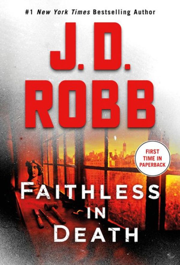 Cover Art for 9781250787842, Faithless in Death: An Eve Dallas Novel by J D. Robb
