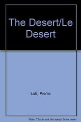 Cover Art for 9780874804270, The Desert/Le Desert by Pierre Loti