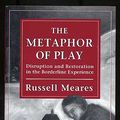 Cover Art for 9780876682753, The Metaphor of Play by Russell Meares