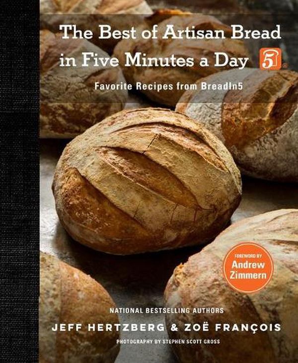 Cover Art for 9781250277435, The Best of Artisan Bread in Five Minutes a Day: Favorite Recipes from BreadIn5 by Hertzberg M d, Jeff, François, Zoë