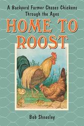 Cover Art for 9780312373641, Home to Roost by Bob Sheasley