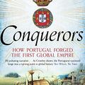Cover Art for B01228DX1A, Conquerors: How Portugal seized the Indian Ocean and forged the First Global Empire by Roger Crowley