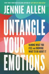 Cover Art for 9780593193419, Untangle Your Emotions: Naming What You Feel and Knowing What to Do About It by Jennie Allen