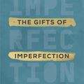 Cover Art for 9780593133583, The Gifts of Imperfection: 10th Anniversary Edition by Brené Brown