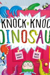 Cover Art for 9781444928488, Knock Knock Dinosaur by Caryl Hart