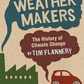 Cover Art for 9780763636562, We Are the Weather Makers by Tim Flannery