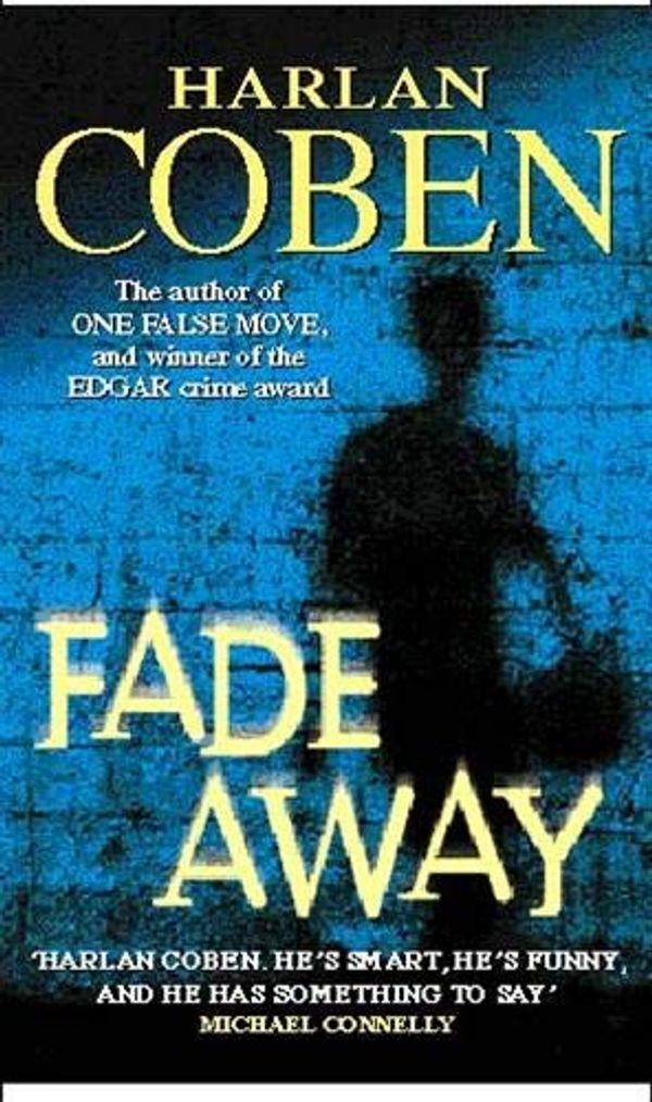 Cover Art for 9780340766361, Fade Away by Harlan Coben