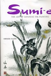 Cover Art for 9784805310960, Sumi-e: The Art of Japanese Ink Painting [With CD/DVD] by Shozo Sato