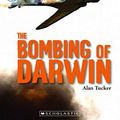 Cover Art for 9781741697308, The Bombing of Darwin by Alan Tucker