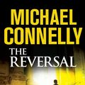 Cover Art for 9781409115434, The Reversal (6xCD) by Michael Connelly