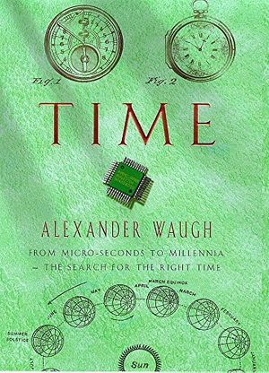 Cover Art for 9780747221784, Time by Alexander Waugh