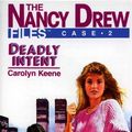 Cover Art for B00EB9Z9CU, Deadly Intent (Nancy Drew Files Book 2) by Carolyn Keene
