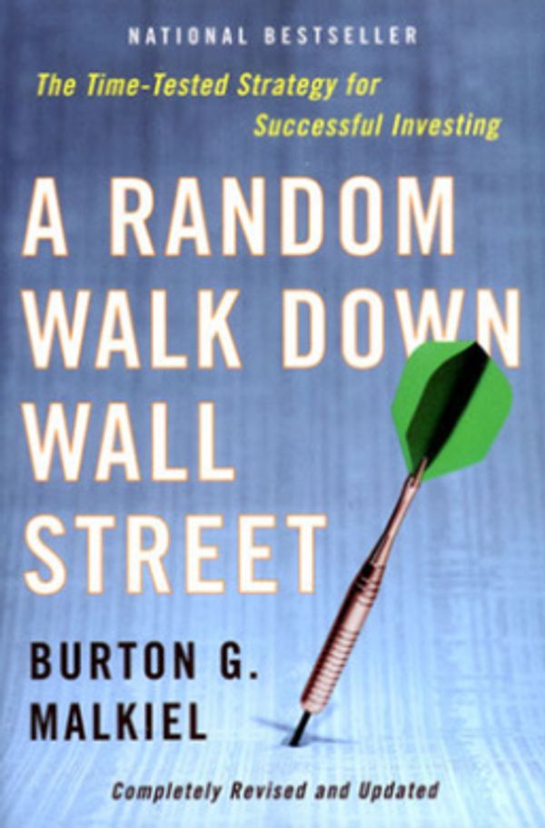 Cover Art for 9780393325355, A Random Walk Down Wall Street: The Time-Tested Strategy for Successful Investing by Burton G. Malkiel