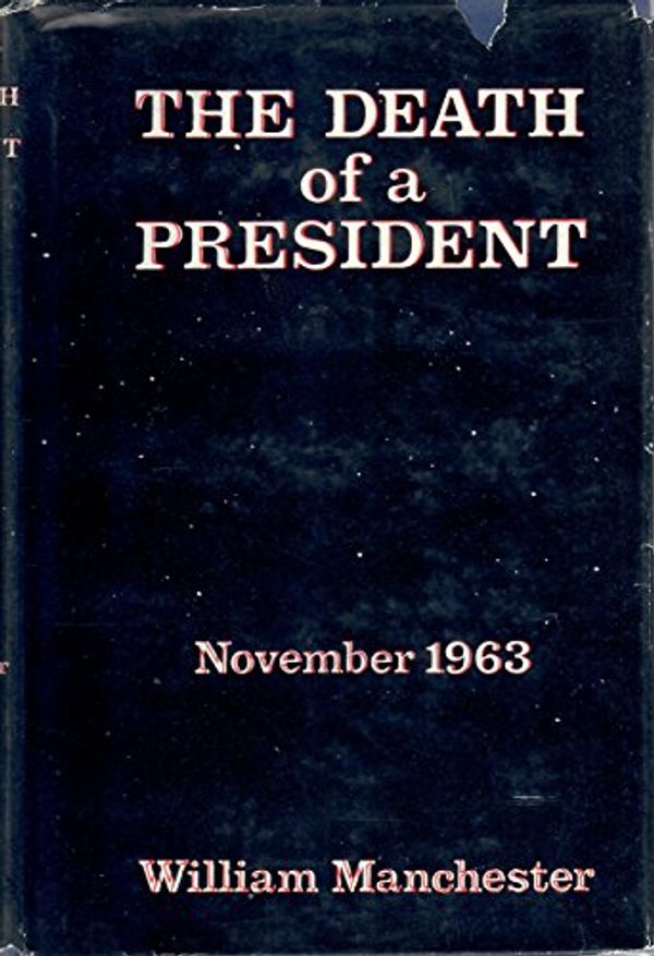 Cover Art for B0170MOAEC, Death of a President November 1963 by Unknown