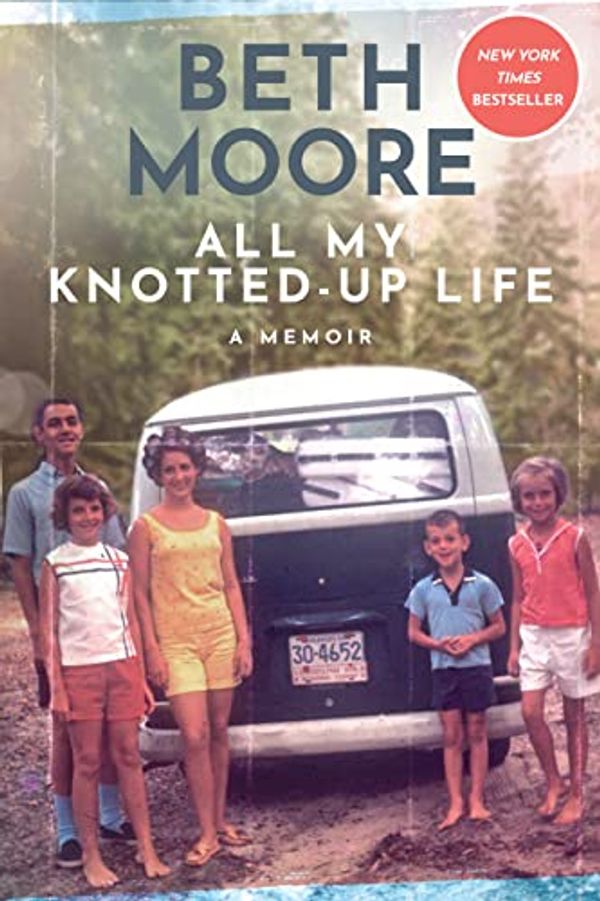 Cover Art for 0031809139981, All My Knotted-Up Life: A Memoir by Beth Moore