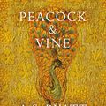 Cover Art for 9781473524934, Peacock and Vine by A S Byatt