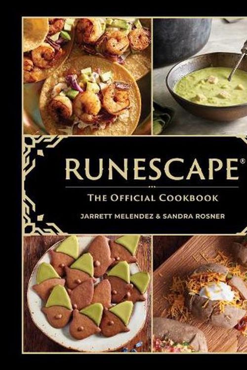 Cover Art for 9798886633139, Runescape: The Official Cookbook by Insight Editions, Melendez, Rosner