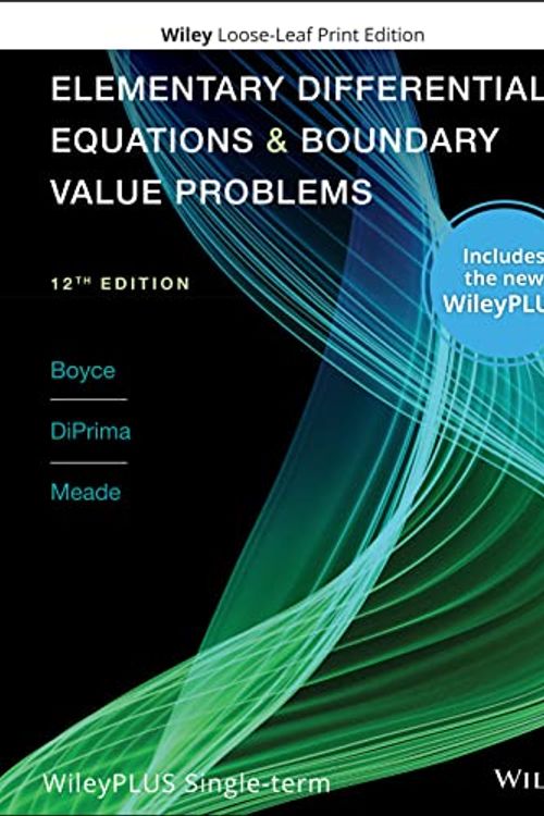 Cover Art for 9781119777724, Elementary Differential Equations and Boundary Value Problems, WileyPLUS Card and Loose-leaf Set Single Term by Boyce, William E., DiPrima, Richard C., Meade, Douglas B.