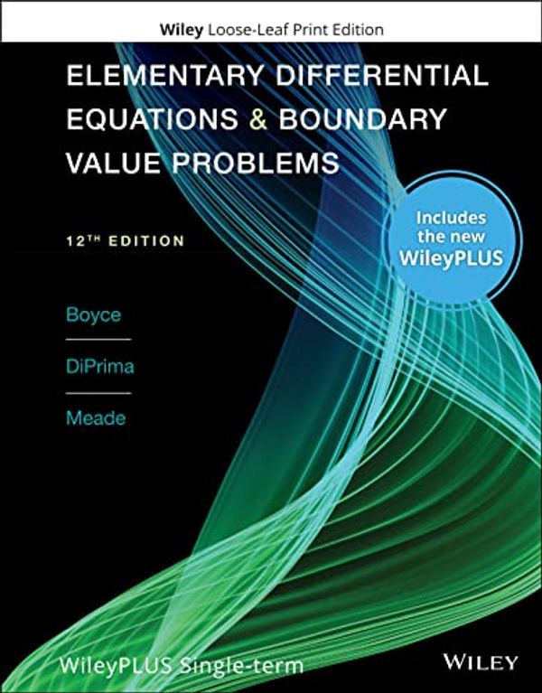 Cover Art for 9781119777724, Elementary Differential Equations and Boundary Value Problems, WileyPLUS Card and Loose-leaf Set Single Term by Boyce, William E., DiPrima, Richard C., Meade, Douglas B.