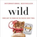 Cover Art for B005CRQ4XI, Wild (Oprah's Book Club 2.0 Digital Edition): From Lost to Found on the Pacific Crest Trail by Cheryl Strayed