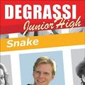 Cover Art for 9781550289268, Degrassi Junior High: Snake by Susin Nielsen