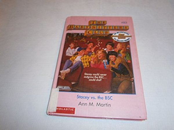 Cover Art for 9780606072250, Stacey Vs. the Bsc (Baby-Sitters Club) by Ann M. Martin