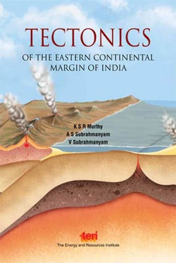 Cover Art for 9788179934081, Tectonics of the Eastern Continental Margin of India by K S R Murthy