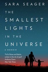 Cover Art for 9780008328283, The Smallest Lights In The Universe by Sara Seager