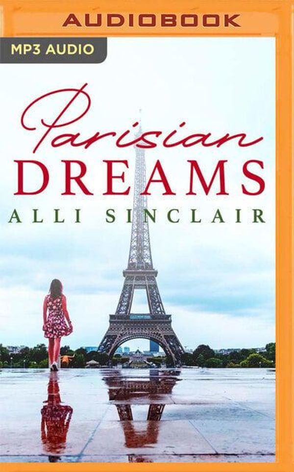 Cover Art for 9781713507987, Parisian Dreams: A Prequel to Under the Parisian Sky (Wandering Skies) by Alli Sinclair
