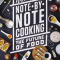 Cover Art for 9780231538237, Note-By-Note Cooking: The Future of Food (Arts & Traditions of the Table: Perspectives on Culinary History) by Hervé This