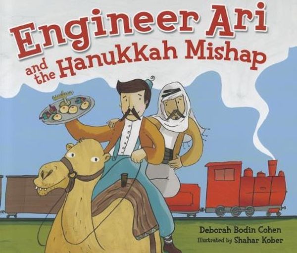 Cover Art for 9780761351450, Engineer Ari and the Hanukkah Mishap by Deborah Bodin Cohen