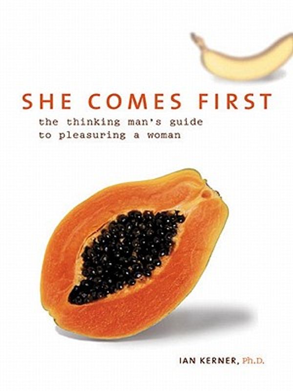 Cover Art for 9780060729691, She Comes First by Ian Kerner