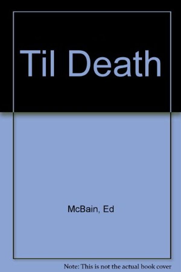 Cover Art for 9780451097347, 'Til Death by Ed McBain