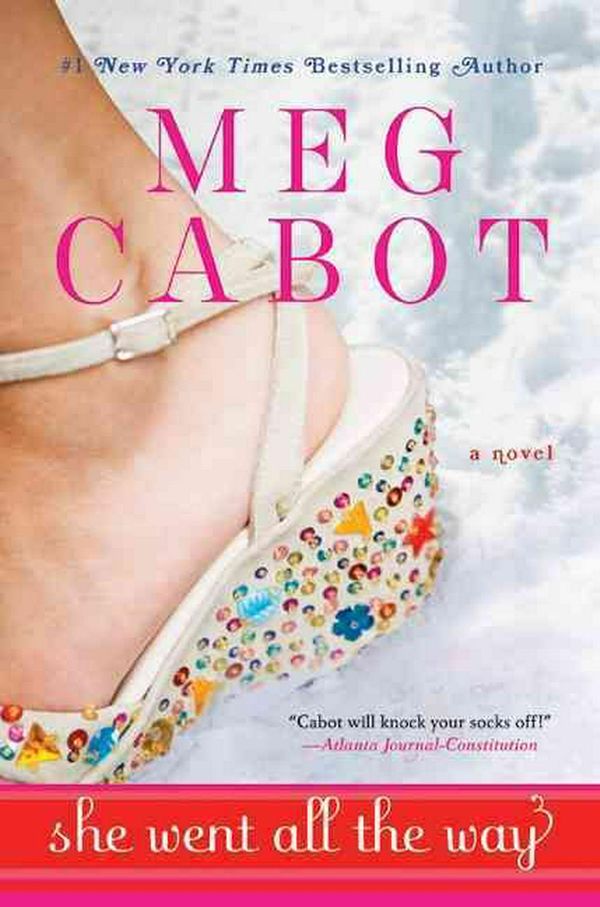 Cover Art for 9780061340246, She Went All the Way by Meg Cabot