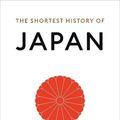 Cover Art for 9781760643850, The Shortest History of Japan by Lesley Downer