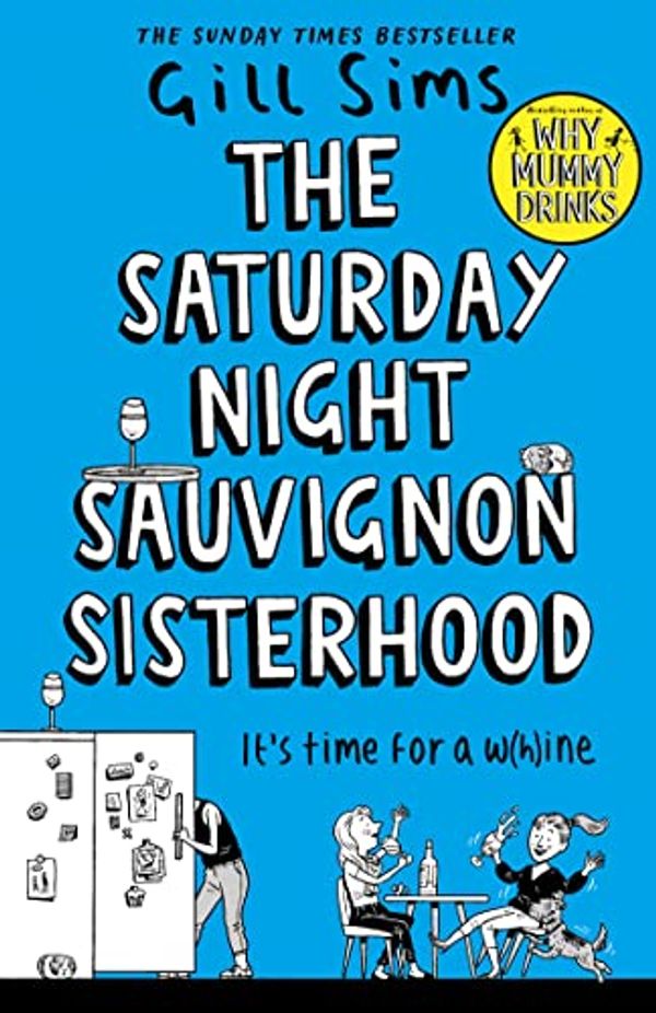 Cover Art for B09TVQQTBQ, The Saturday Night Sauvignon Sisterhood by Gill Sims