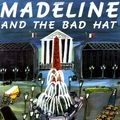 Cover Art for 9780140566482, Madeline and the Bad Hat by Ludwig Bemelmans