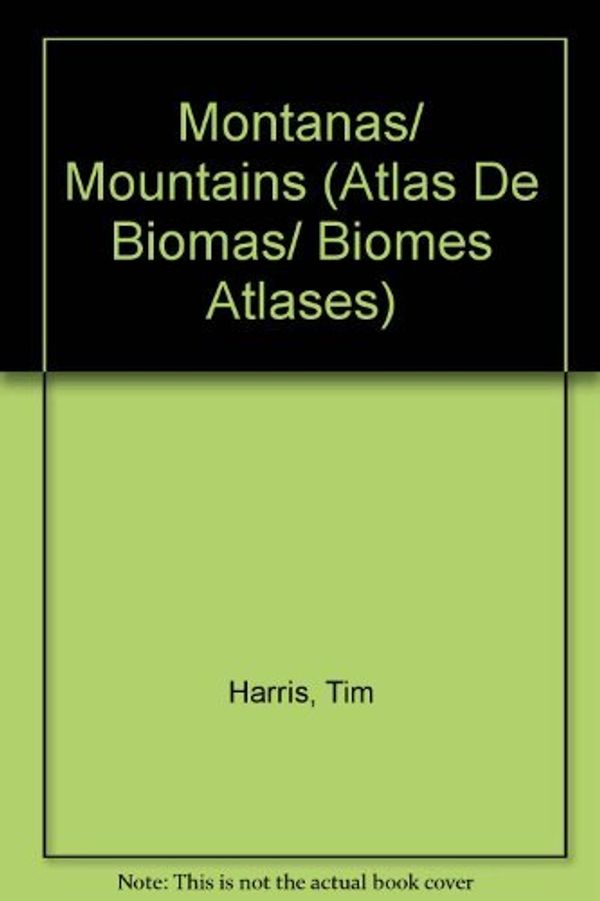 Cover Art for 9789685142793, Montanas/ Mountains by Harris, Tim