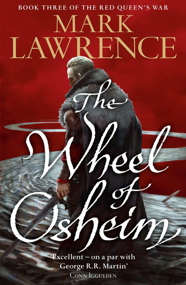 Cover Art for 9780008171001, The Wheel of Osheim (Red Queen's War, Book 3) by Mark Lawrence