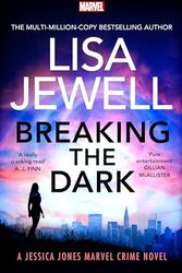 Cover Art for B0CDKMLH18, Breaking the Dark: A Jessica Jones Marvel Crime Novel by Lisa Jewell
