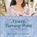 Cover Art for 9781934306031, Violet's Turning Point by Martha Finley