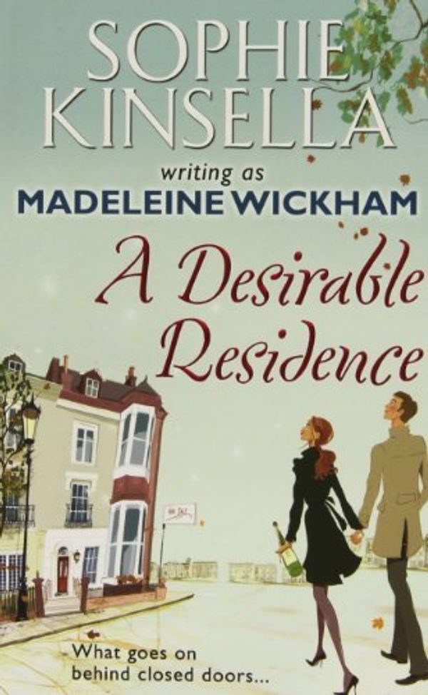 Cover Art for 8601404294303, By Sophie Kinsella w/a Madeleine Wickham A Desirable Residence by Sophie Kinsella w/a Madeleine Wickham