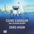 Cover Art for 9781445042275, Zero Hour by Clive Cussler, Graham Brown