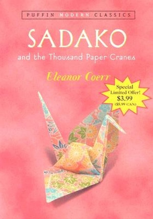 Cover Art for 9780142404409, Sadako and the Thousand Paper Cranes by Eleanor Coerr