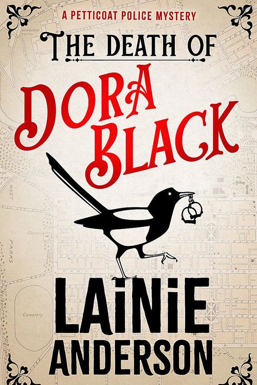 Cover Art for 9780733652066, The Death of Dora Black: A Petticoat Police Mystery by Lainie Anderson